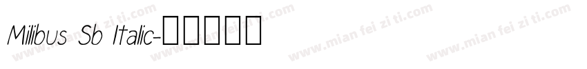 Milibus Sb ltalic字体转换
